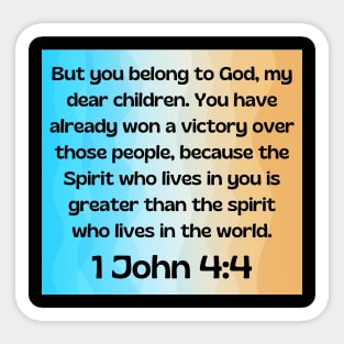 Bible Verse 1 John 4:4 Sticker